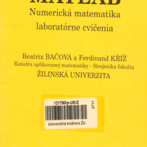 MATLAB. Numerická matematika, laboratórne cvičenia