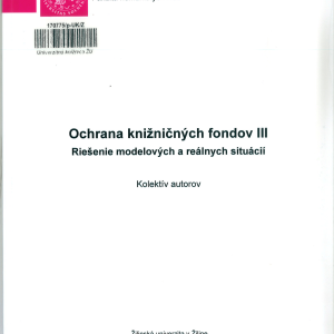Ochrana knižničných fondov III: riešenie modelových a reálnych situácií