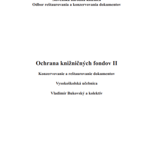 Ochrana knižničných fondov II: konzervovanie a reštaurovanie dokumentov