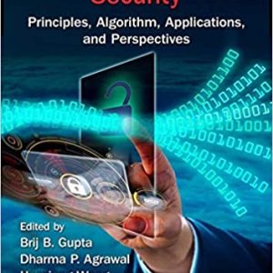 Computer and Cyber Security: Principles, Algorithm, Applications, and Perspectives (Security, Privacy, and Trust in Mobile Communications)