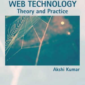 Web Technology: Theory and Practice
