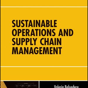 Sustainable Operations and Supply Chain Management