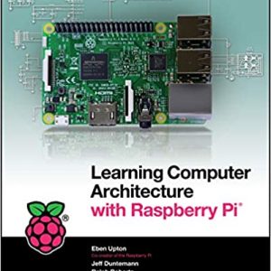 Learning Computer Architecture with Raspberry Pi®