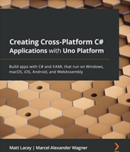 Creating Cross-platform C# Applications with Uno