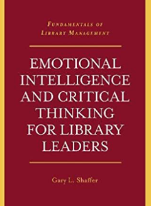 Emotional intelligence and critical thinking for library leaders