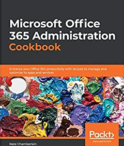 Microsoft Office 365 administration cookbook