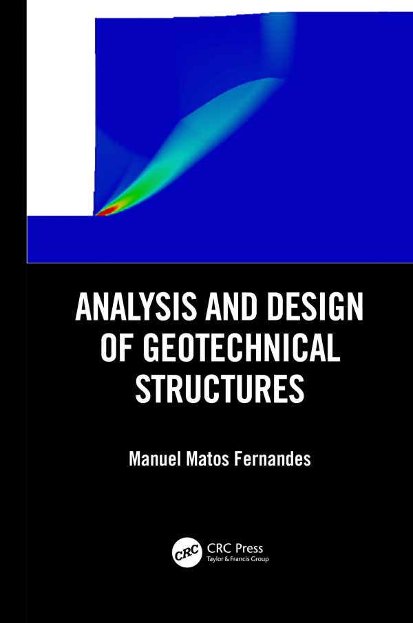 Analysis and design of geotechnical structures