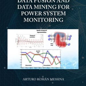Data fusion and data mining for power system monitoring
