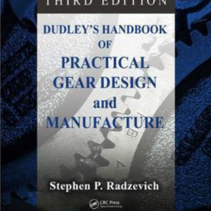 Dudley's handbook of practical gear design and manufacture